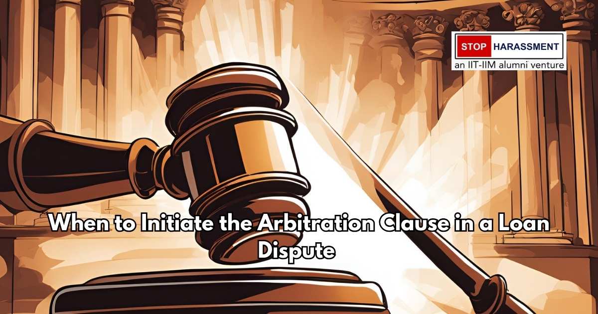 When to Initiate the Arbitration Clause in a Loan Dispute